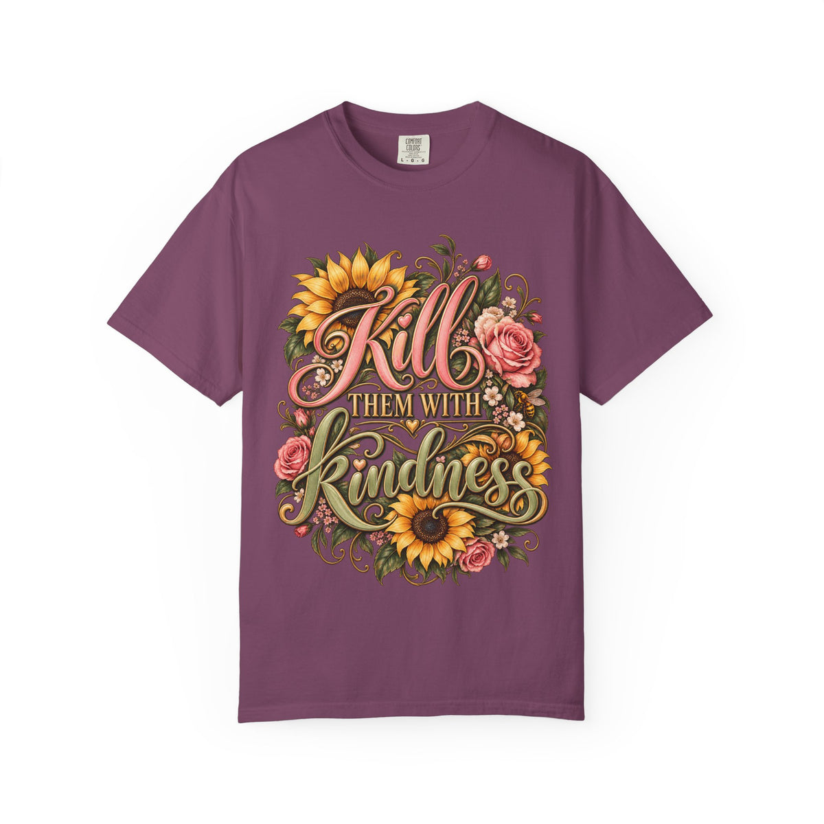 Kill Them With Kindness Floral T-Shirt