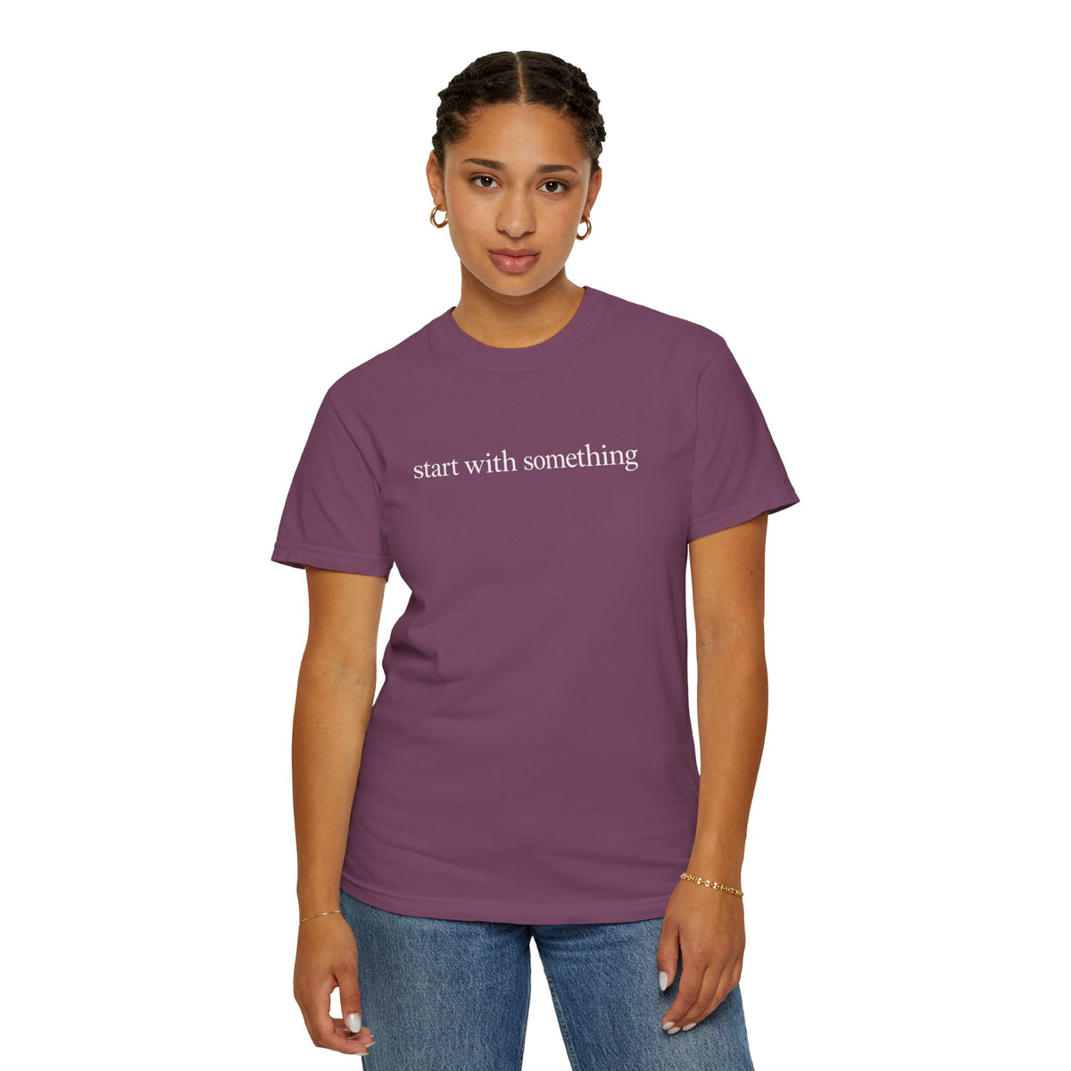 Start With Something T-Shirt — Inspirational 'The Struggle...developing the strength' Garment-Dyed Tee