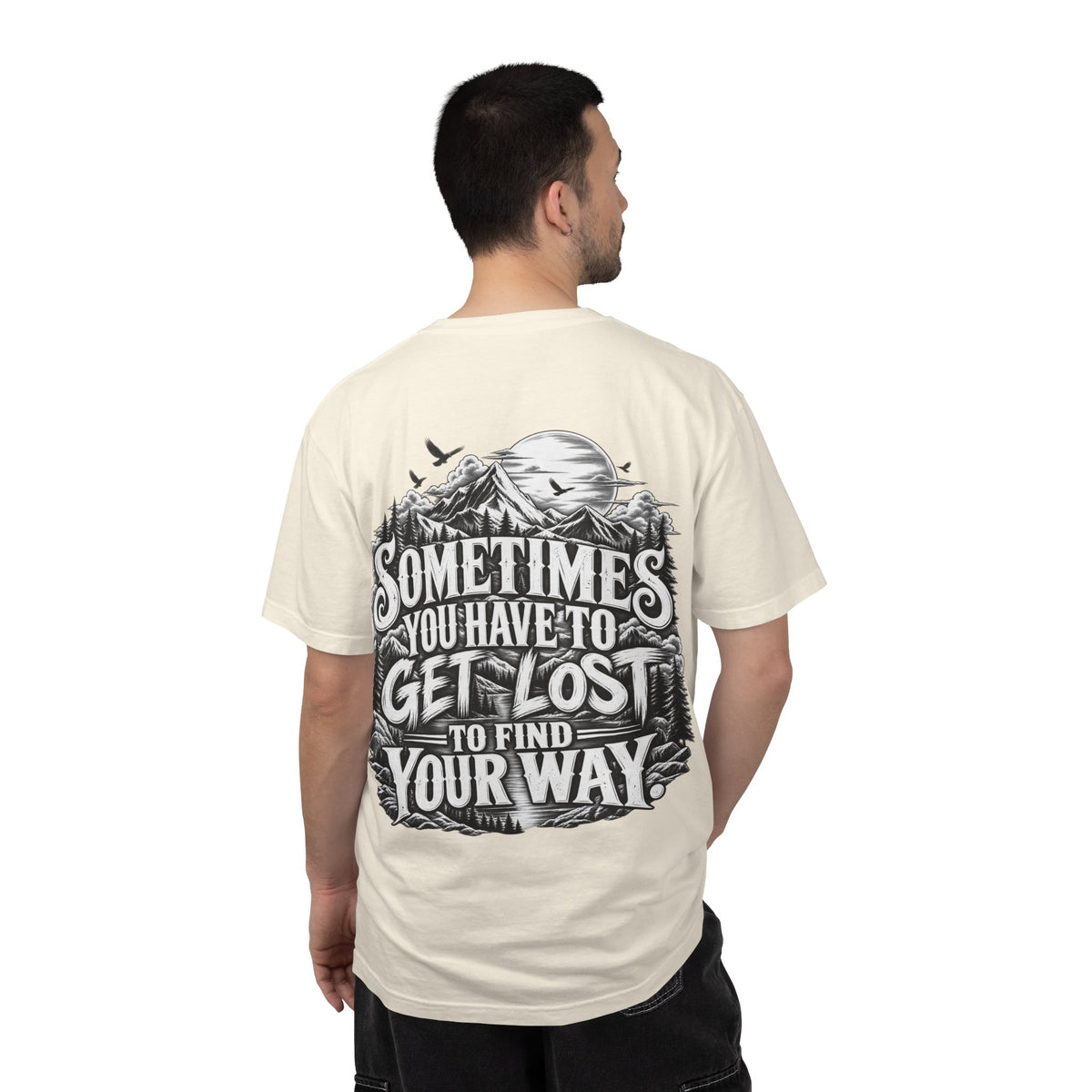 Sometimes You Have to Get Lost to Find Your Way T-Shirt
