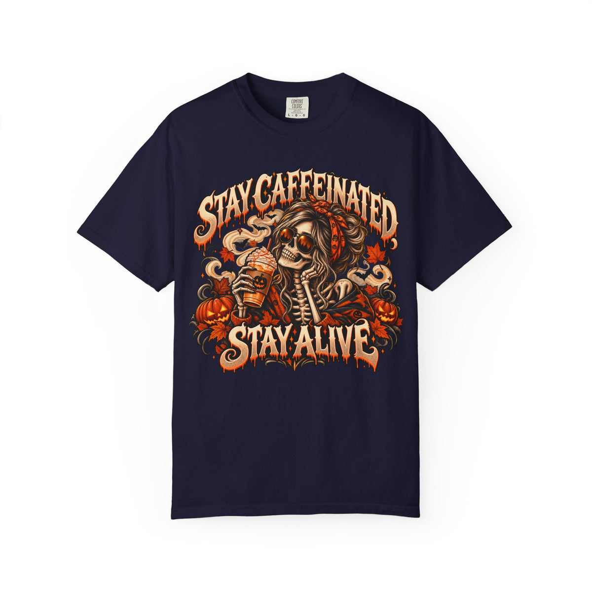 Stay Caffeinated Stay Alive Hers T-Shirt — Skeleton Coffee Graphic Tee