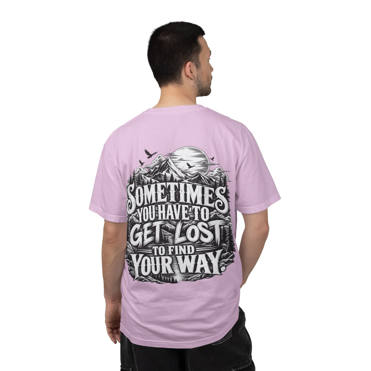 Sometimes You Have to Get Lost to Find Your Way T-Shirt