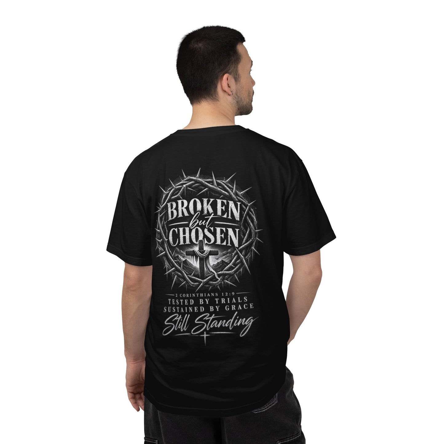 Broken but Chosen T-Shirt — Christian Faith Graphic Tee (Still Standing)
