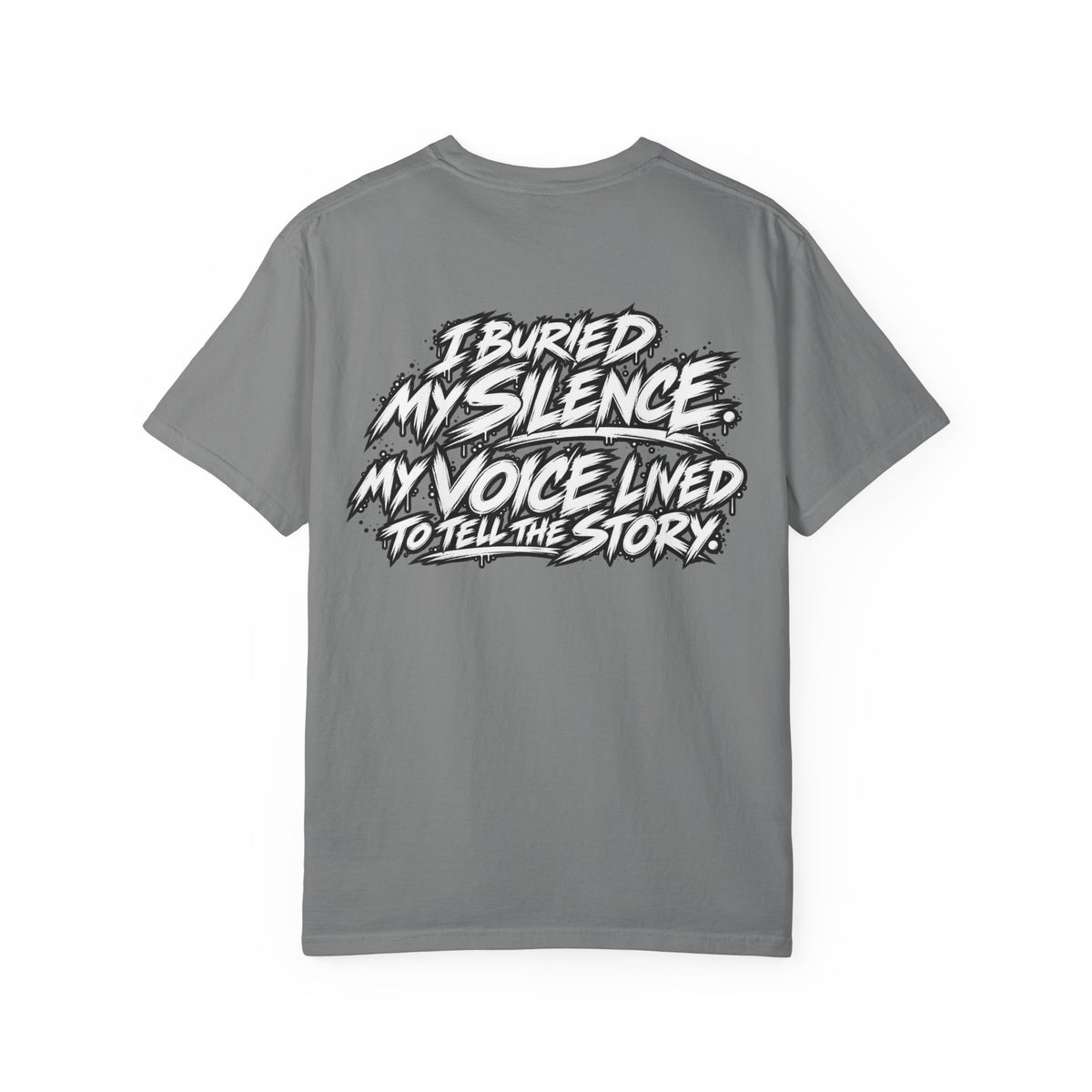 Graphic T-Shirt — "Smokeyy" with Back Text: "I Buried My Silence, My Voice Lined to Tell the Story" Inspiring Graphic