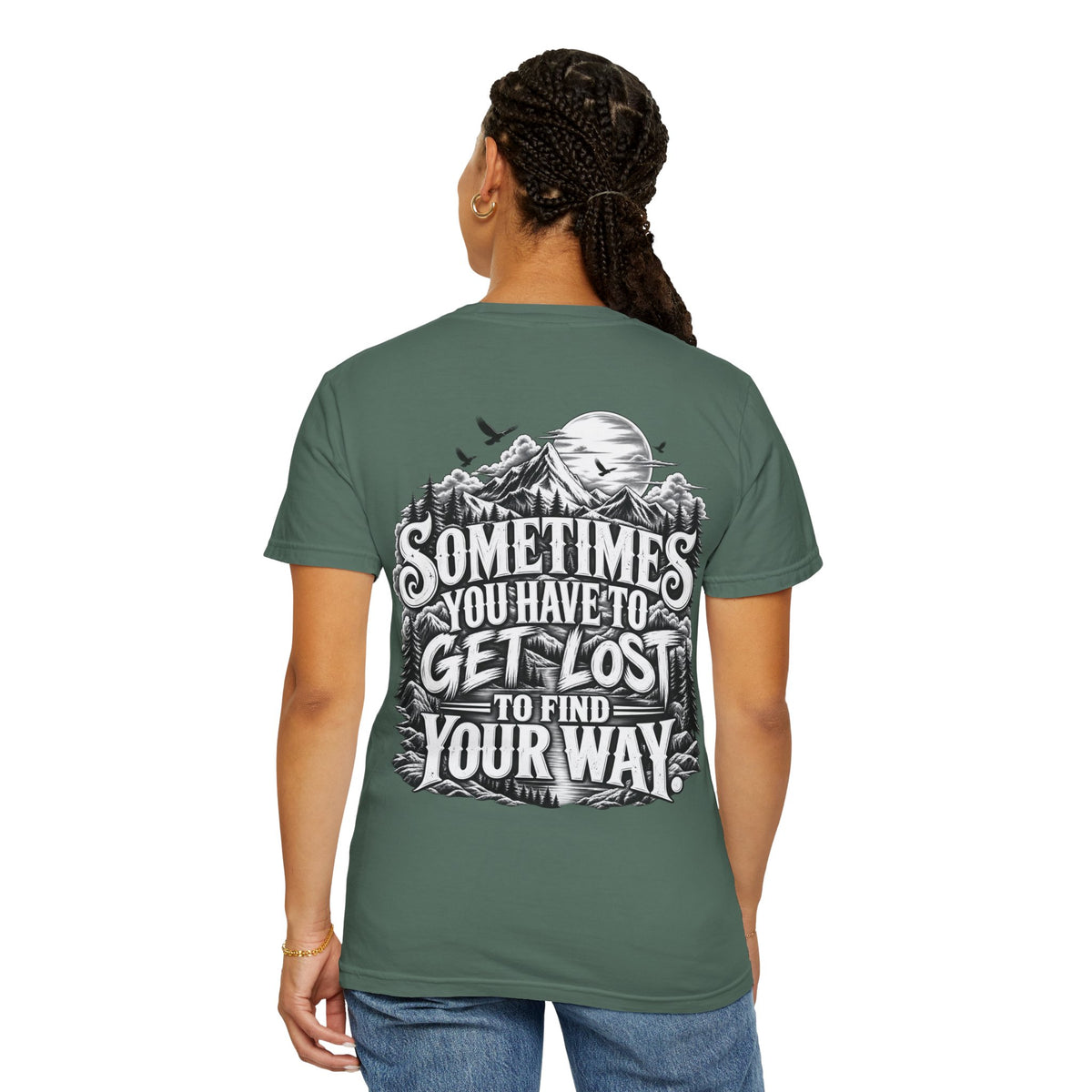 Sometimes You Have to Get Lost to Find Your Way T-Shirt
