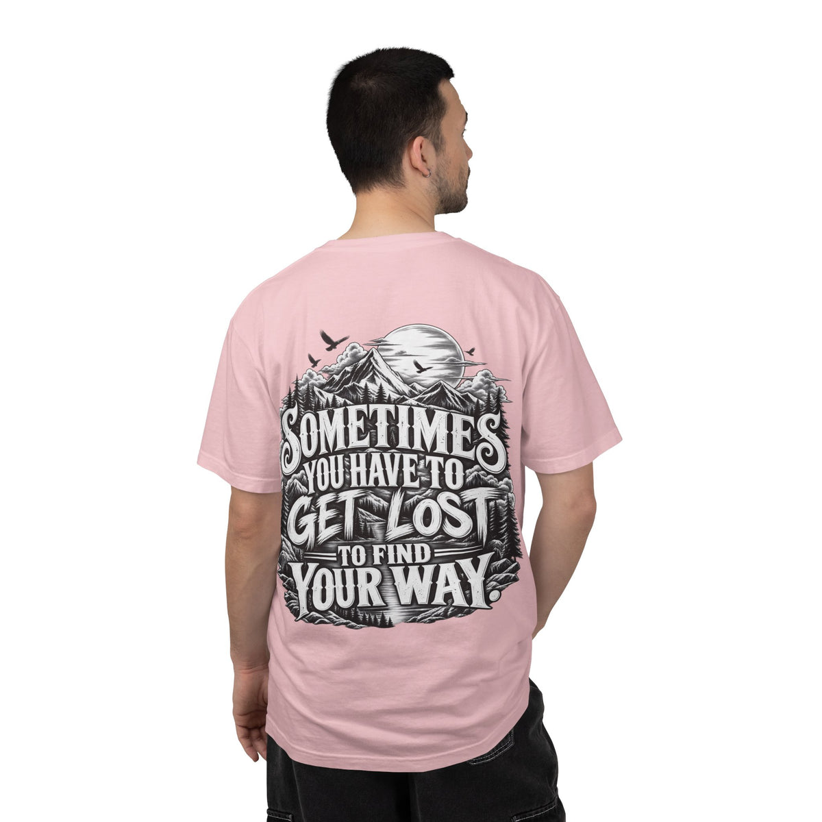 Sometimes You Have to Get Lost to Find Your Way T-Shirt