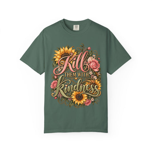 Kill Them With Kindness Floral T-Shirt