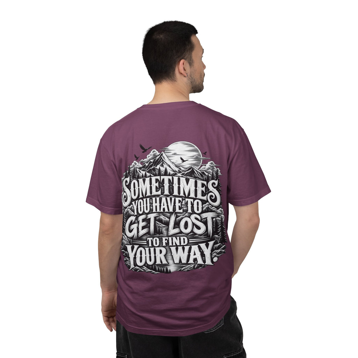 Sometimes You Have to Get Lost to Find Your Way T-Shirt