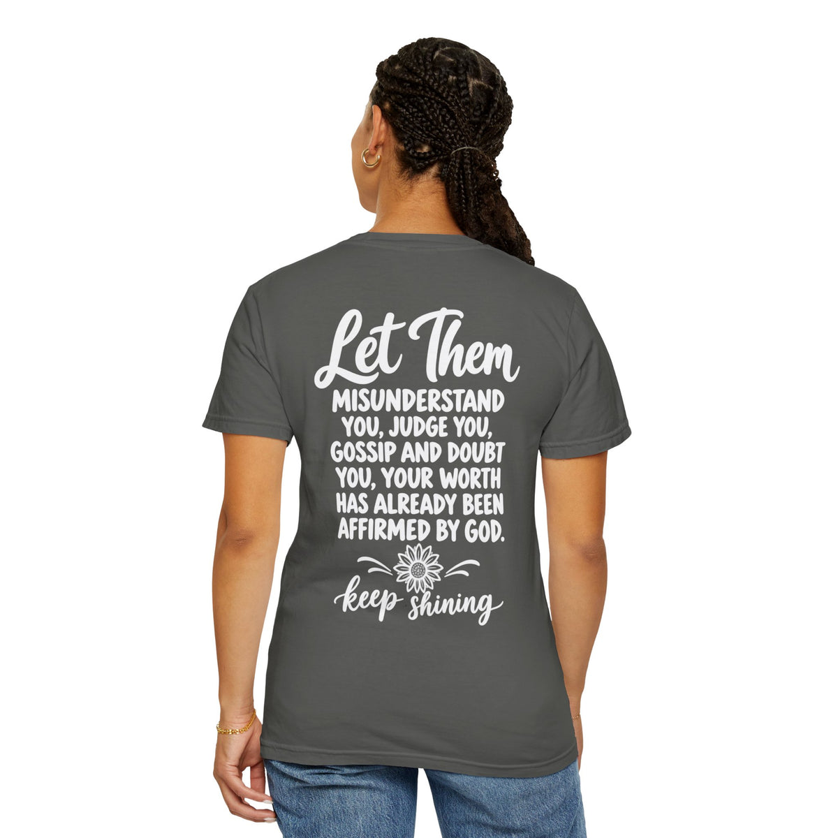 Let Them T-shirt HER | inspirational  message