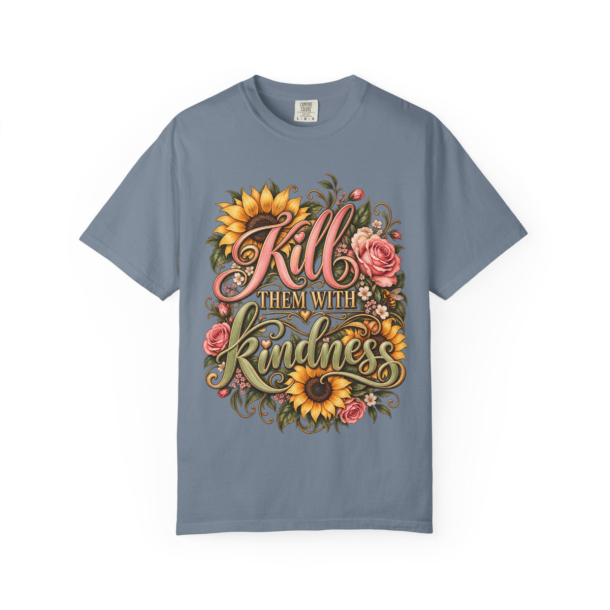 Kill Them With Kindness Floral T-Shirt