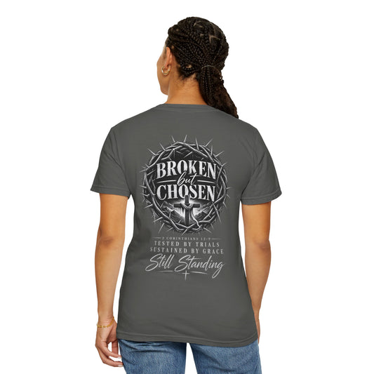 Broken but Chosen T-Shirt — Christian Faith Graphic Tee (Still Standing)
