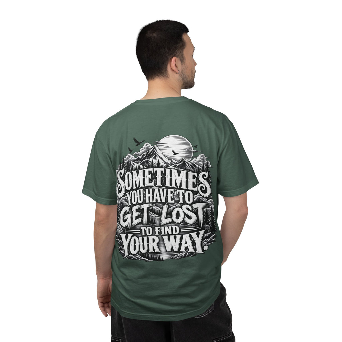 Sometimes You Have to Get Lost to Find Your Way T-Shirt