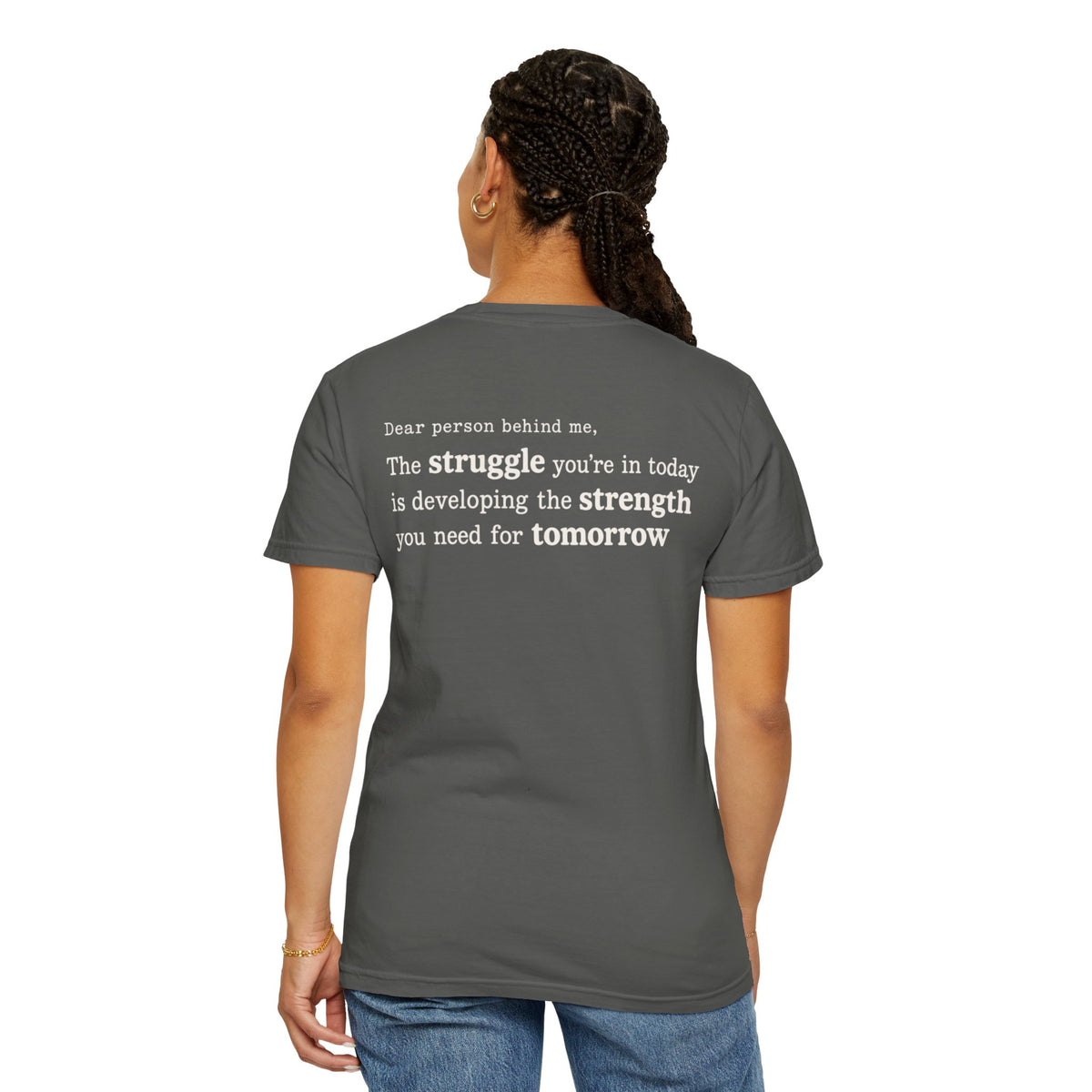 Start With Something T-Shirt — Inspirational 'The Struggle...developing the strength' Garment-Dyed Tee