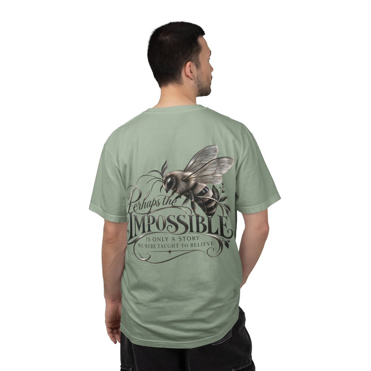 “Perhaps the Impossible” Bee Inspirational T-Shirt