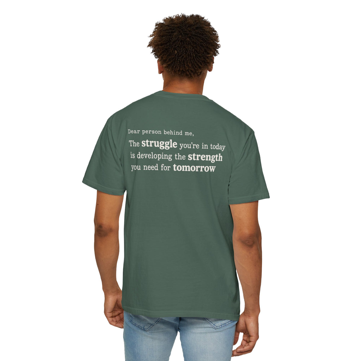 Start With Something T-Shirt — Inspirational 'The Struggle...developing the strength' Garment-Dyed Tee