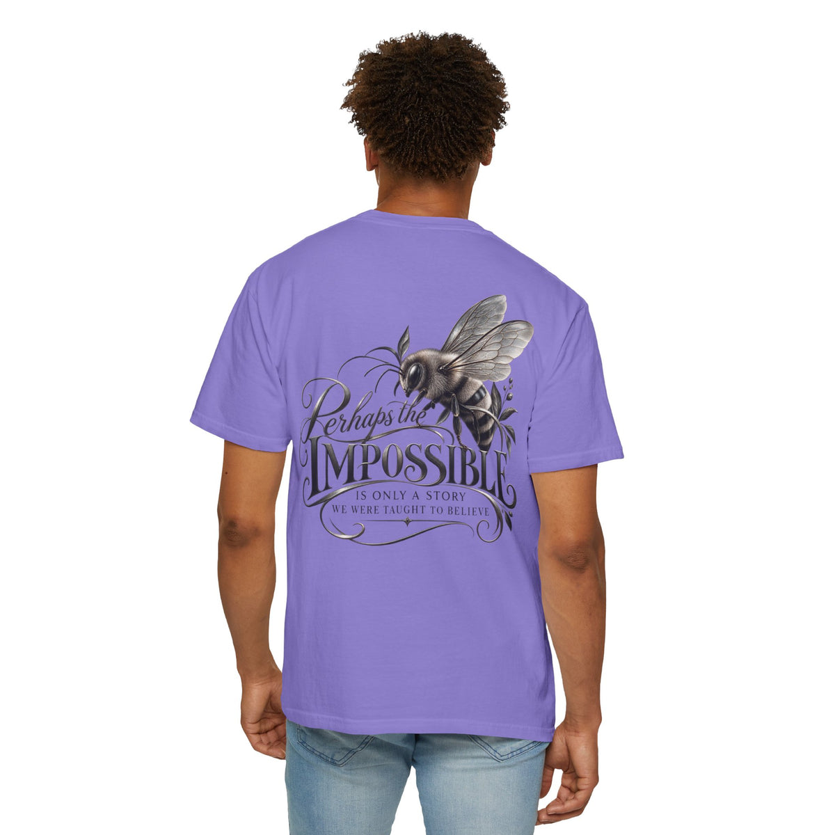 “Perhaps the Impossible” Bee Inspirational T-Shirt
