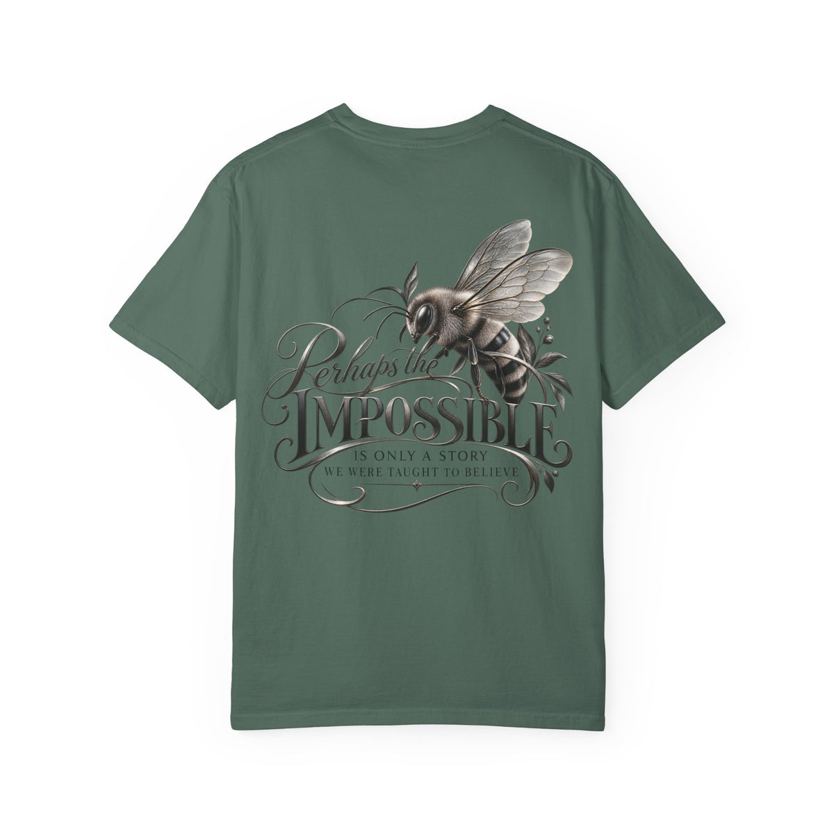 “Perhaps the Impossible” Bee Inspirational T-Shirt