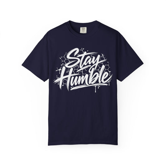 Stay Humble Graphic T-Shirt