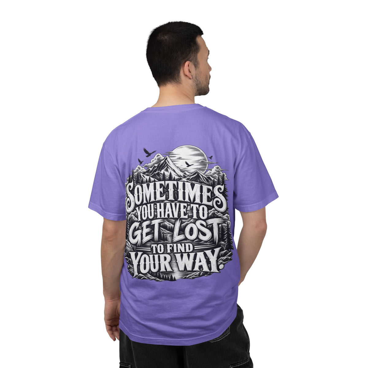 Sometimes You Have to Get Lost to Find Your Way T-Shirt