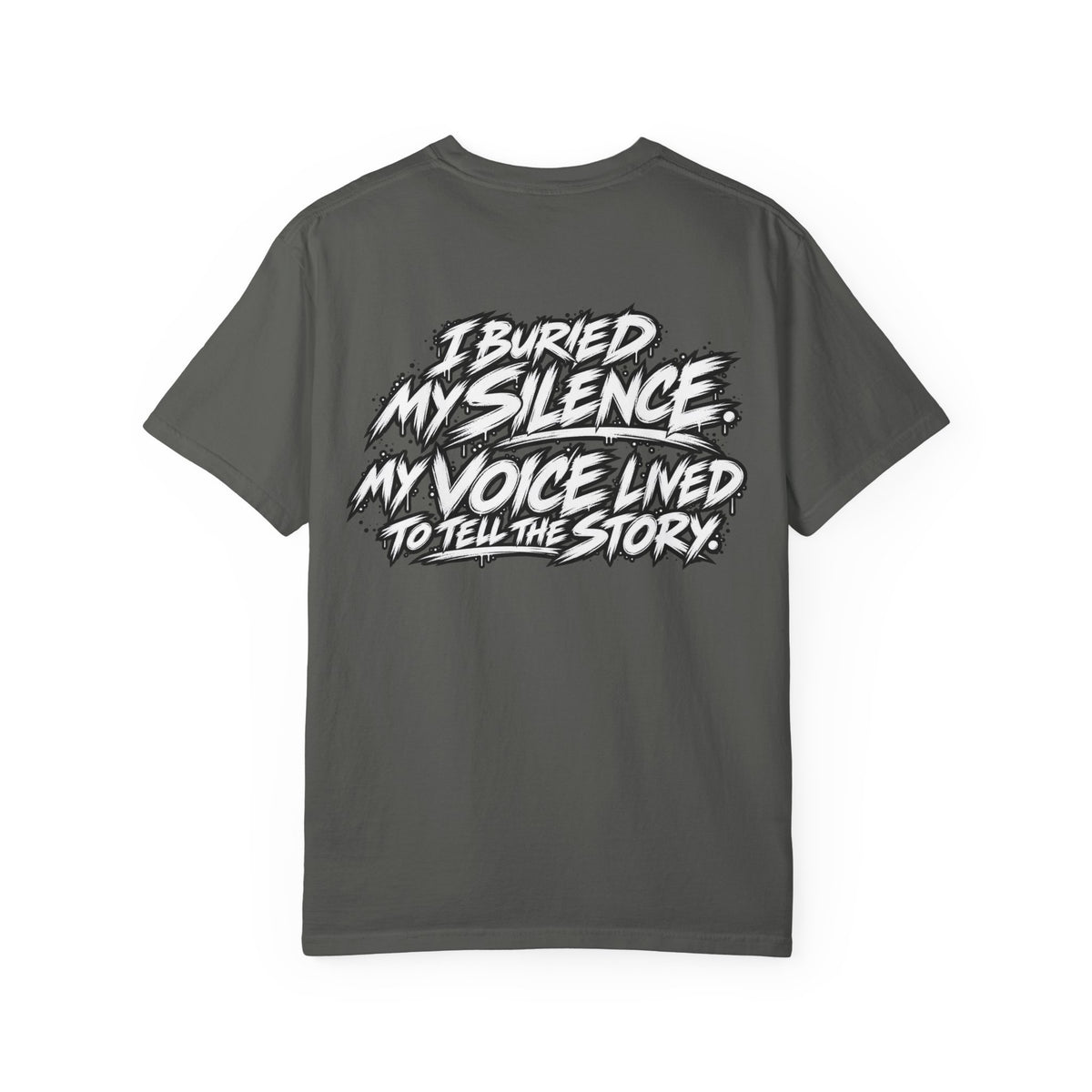 Graphic T-Shirt — "Smokeyy" with Back Text: "I Buried My Silence, My Voice Lined to Tell the Story" Inspiring Graphic