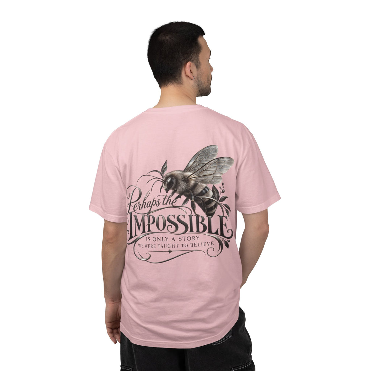 “Perhaps the Impossible” Bee Inspirational T-Shirt