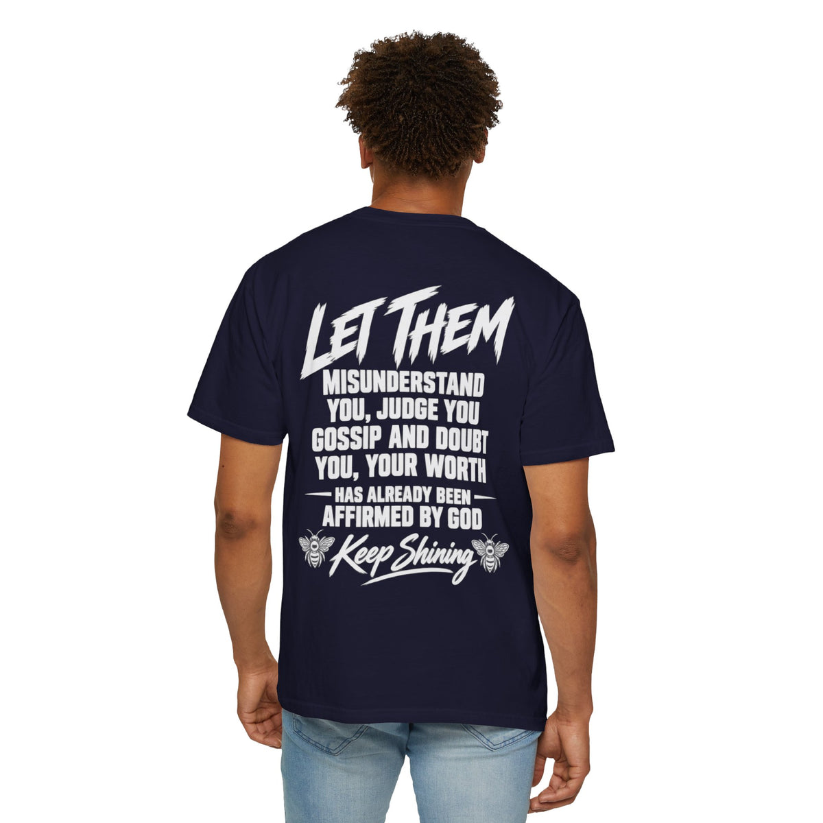Let Them T-Shirt HIS | Inspirational Message