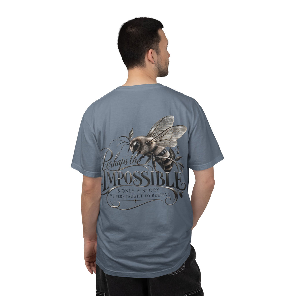 “Perhaps the Impossible” Bee Inspirational T-Shirt