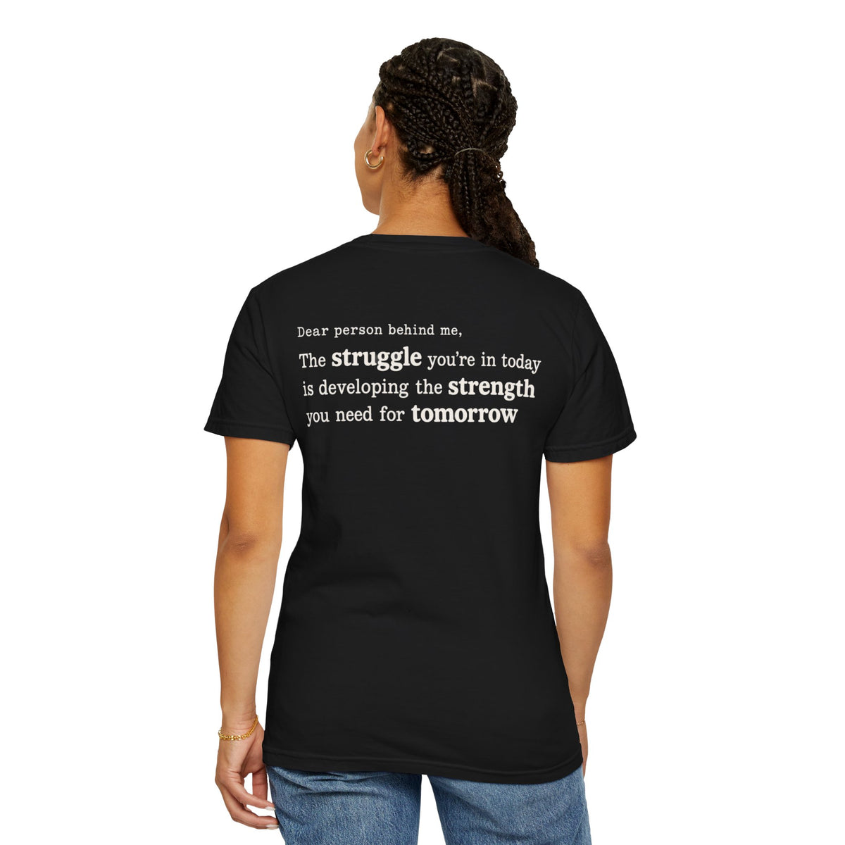 Start With Something T-Shirt — Inspirational 'The Struggle...developing the strength' Garment-Dyed Tee