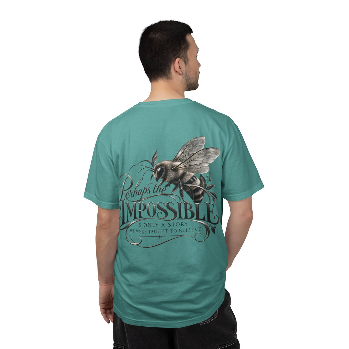 “Perhaps the Impossible” Bee Inspirational T-Shirt