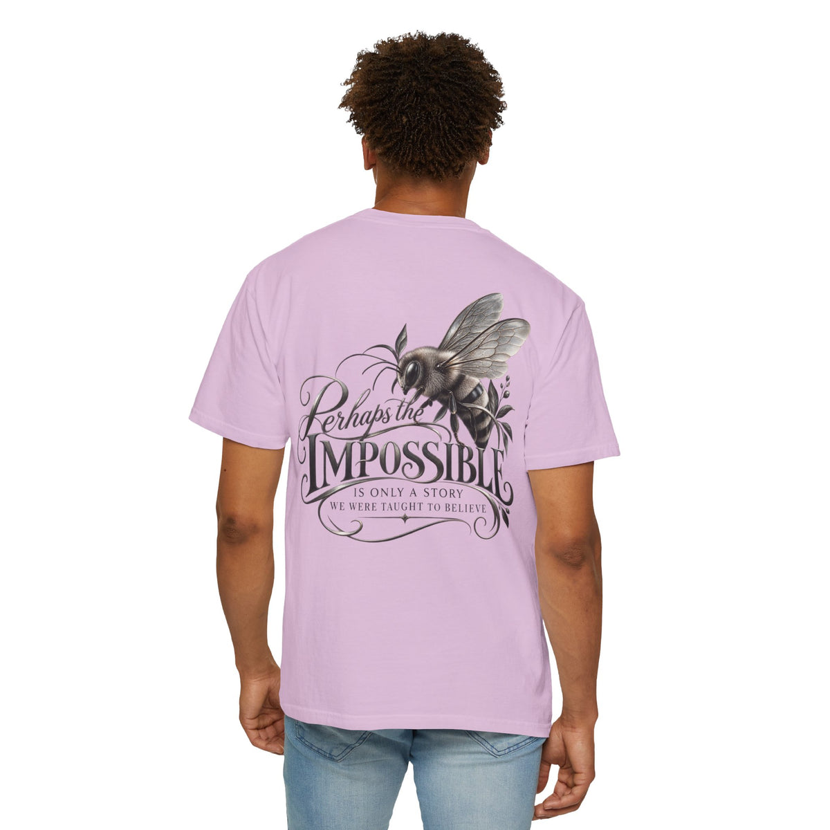 “Perhaps the Impossible” Bee Inspirational T-Shirt