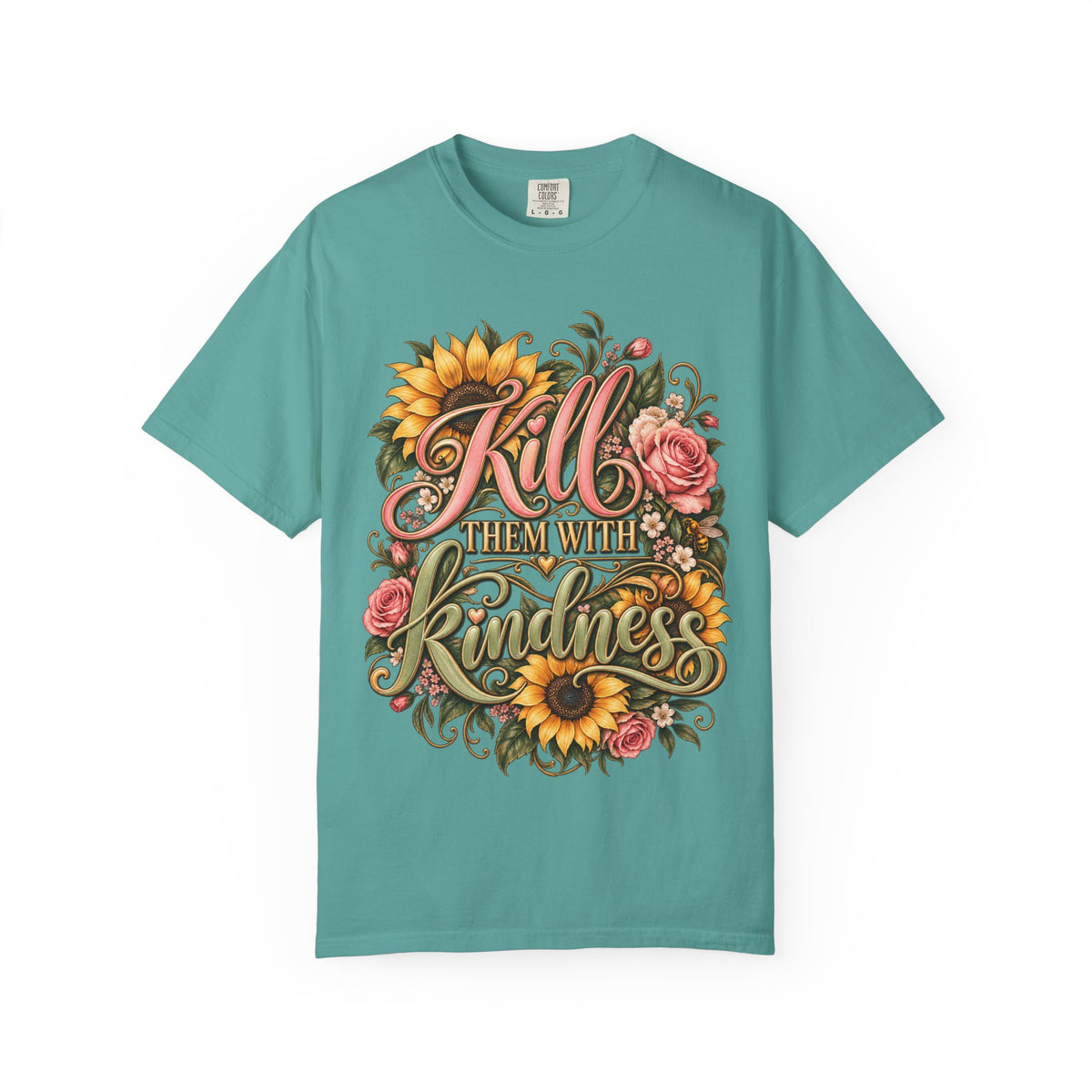 Kill Them With Kindness Floral T-Shirt
