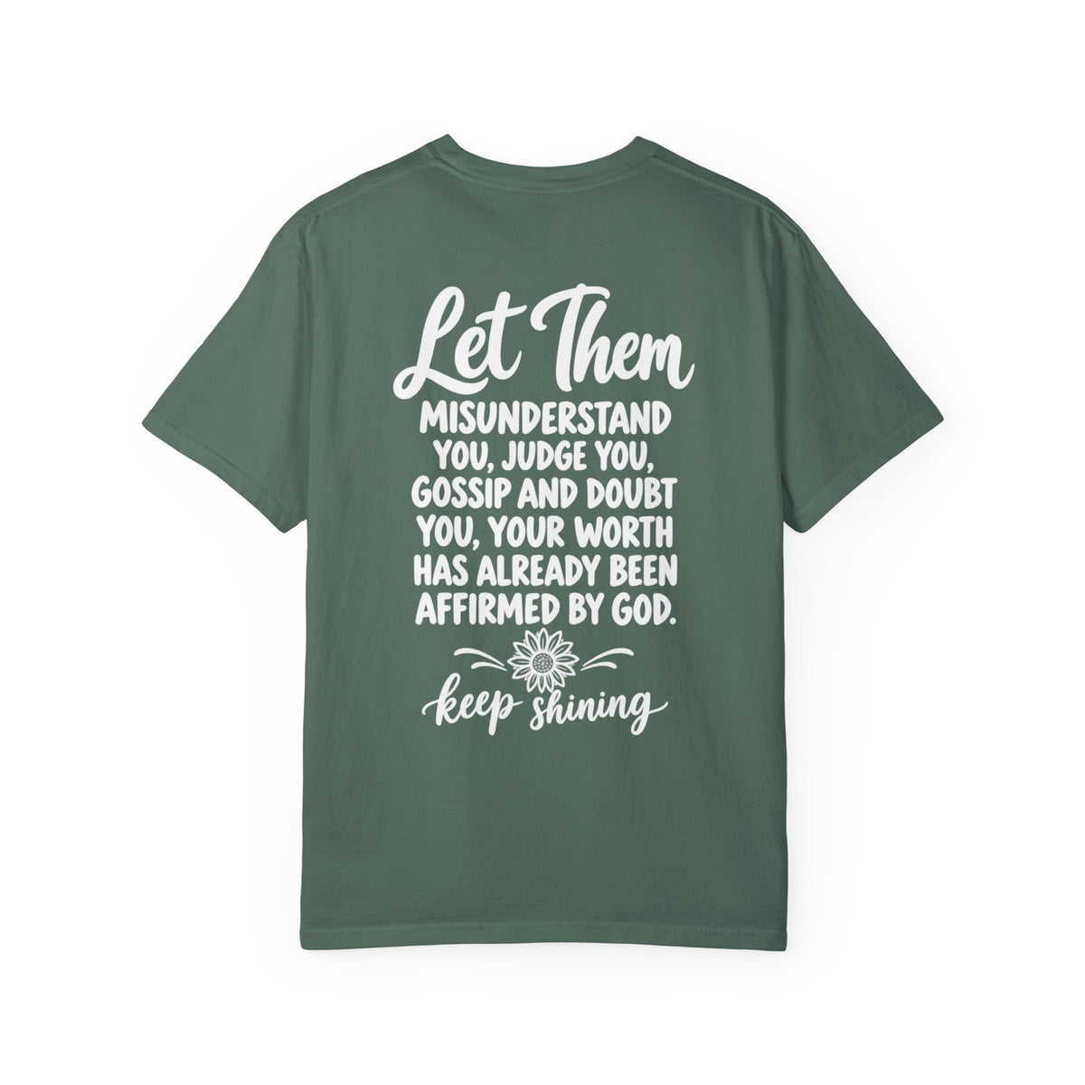 Let Them T-shirt HER | inspirational  message