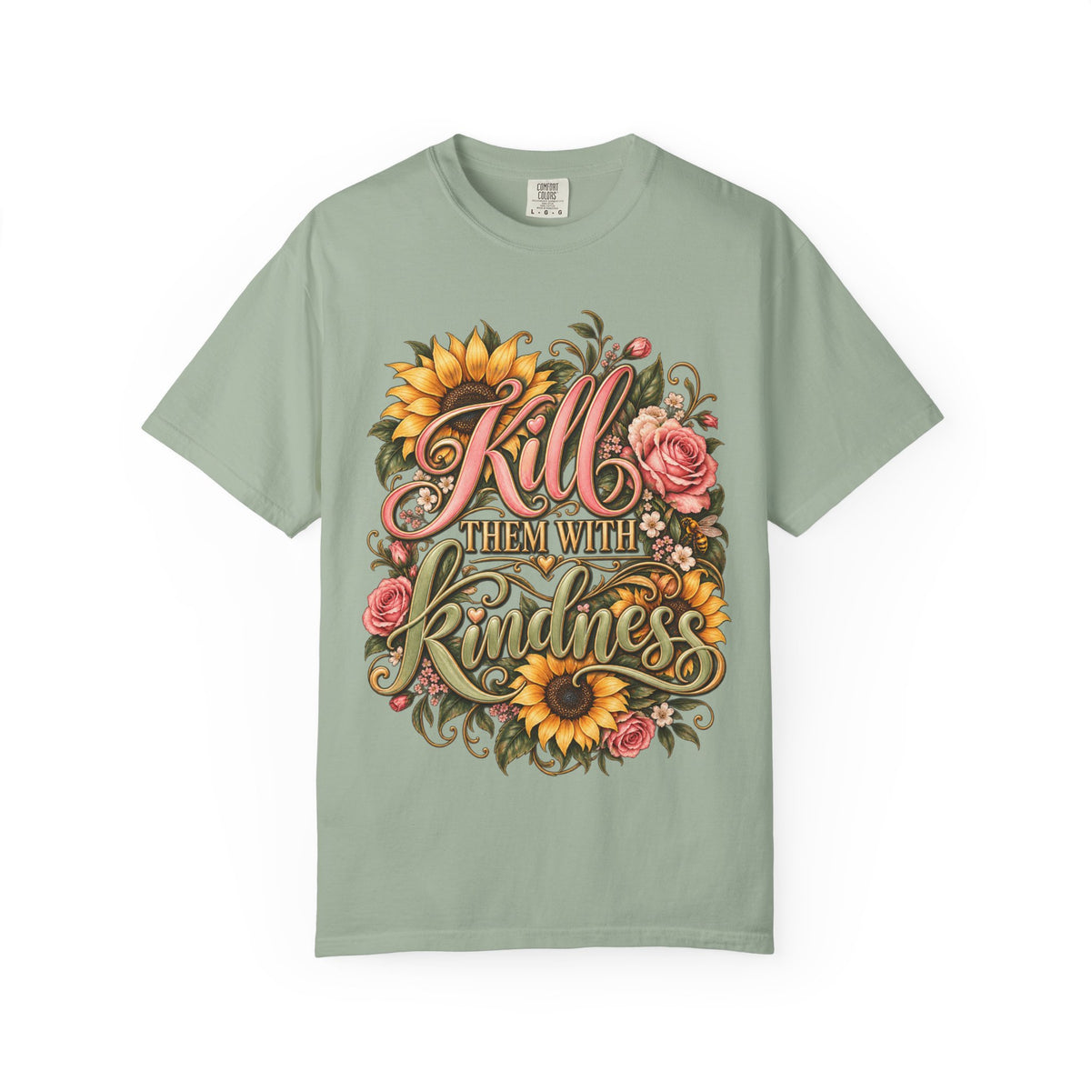Kill Them With Kindness Floral T-Shirt