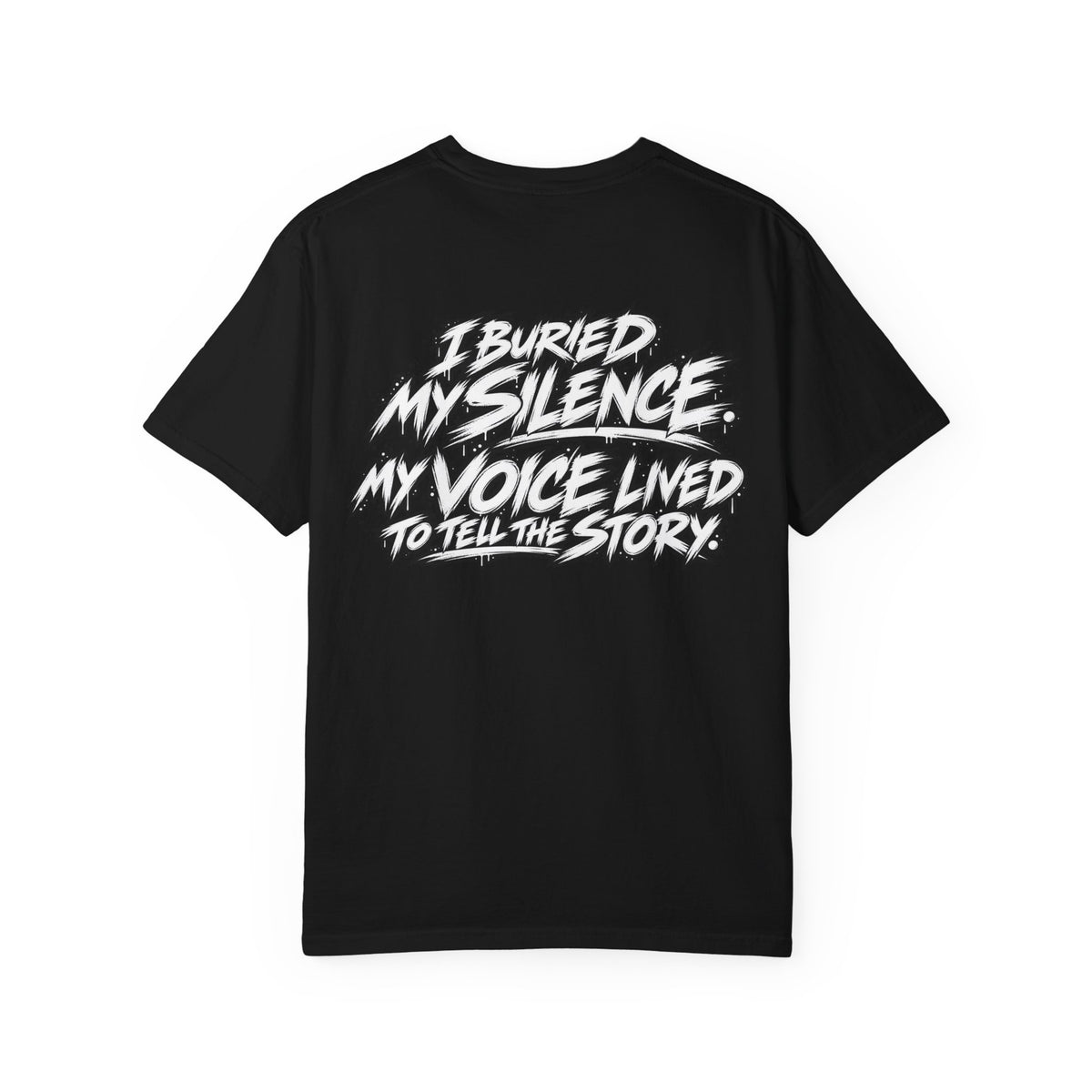 Graphic T-Shirt — "Smokeyy" with Back Text: "I Buried My Silence, My Voice Lined to Tell the Story" Inspiring Graphic