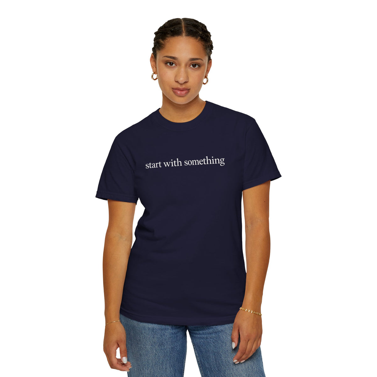 Start With Something T-Shirt — Inspirational 'The Struggle...developing the strength' Garment-Dyed Tee