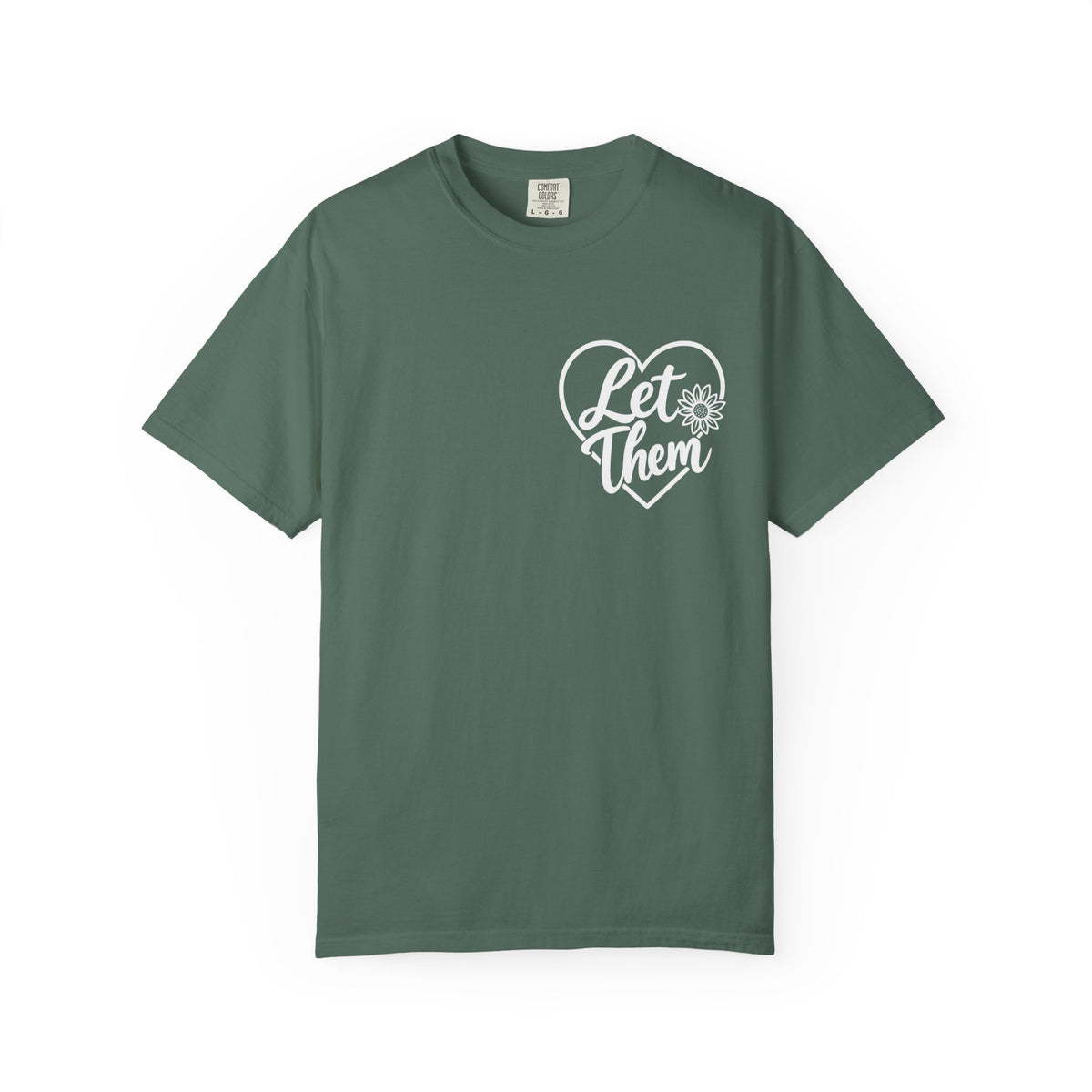 Let Them T-shirt HER | inspirational  message
